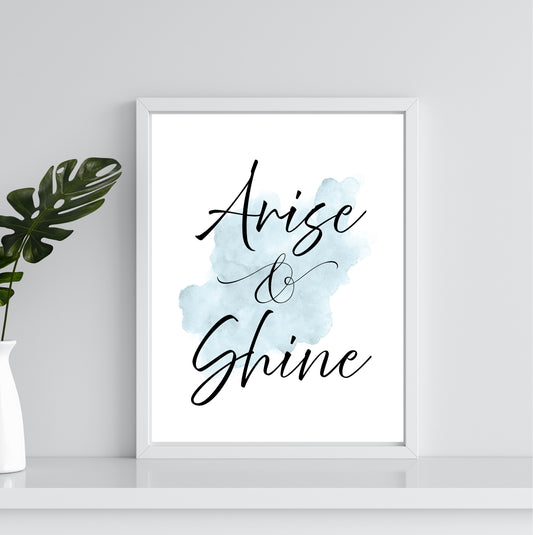 Arise & Shine | Inspirational Wall Art - Printable Download - The Growcademy
