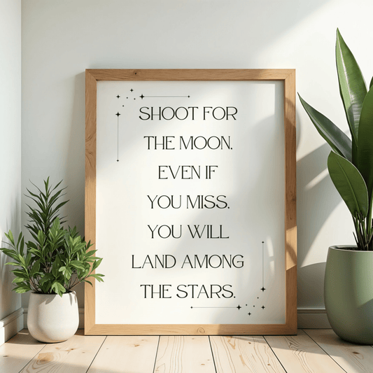 Shoot For the Moon |Inspirational Wall Art or Printable - The Growcademy