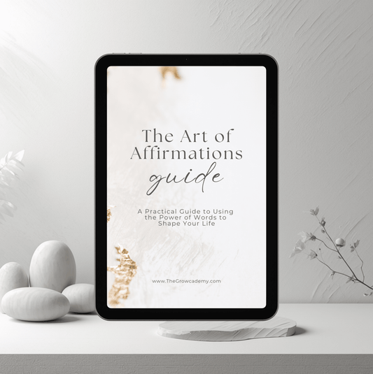 The Art of Affirmations Guide - The Growcademy